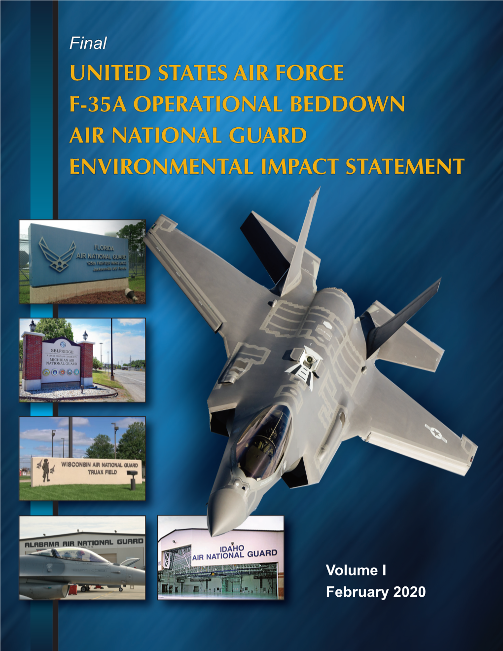 Final UNITED STATES AIR FORCE F-35A OPERATIONAL BEDDOWN AIR NATIONAL GUARD ENVIRONMENTAL IMPACT STATEMENT