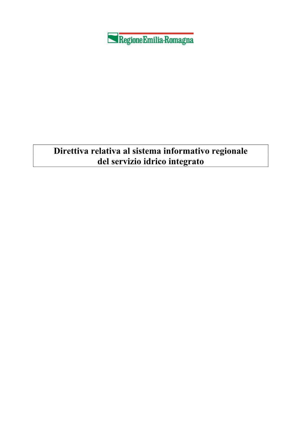 Direttiva Relativa Al Sistema Informativo Regionale Del Servizio Idrico Integrato Sistema Informativo Regionale Del Servizio Idrico Integrato