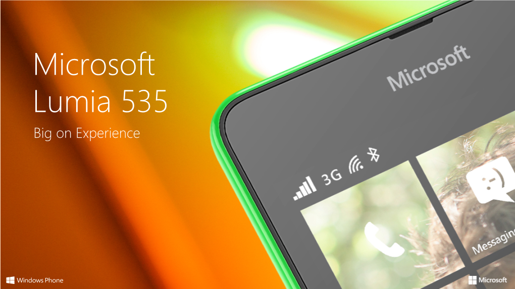 Microsoft Lumia 535 Big on Experience THIS IS LUMIA 535