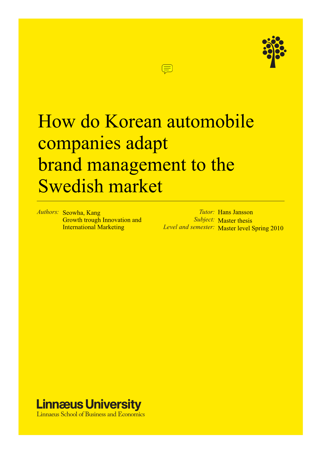 How Do Korean Automobile Companies Adapt Brand Management to the Swedish Market?