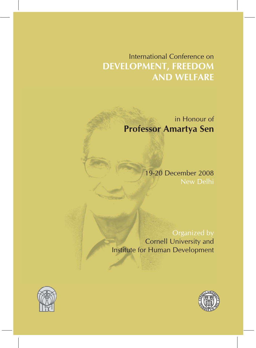 Professor Amartya Sen DEVELOPMENT, FREEDOM AND