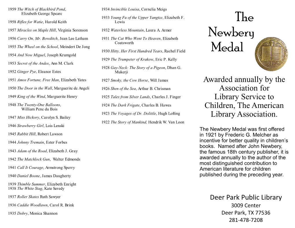 The Newbery Medal Was First Offered 1945 Rabbit Hill, Robert Lawson in 1921 by Frederic G