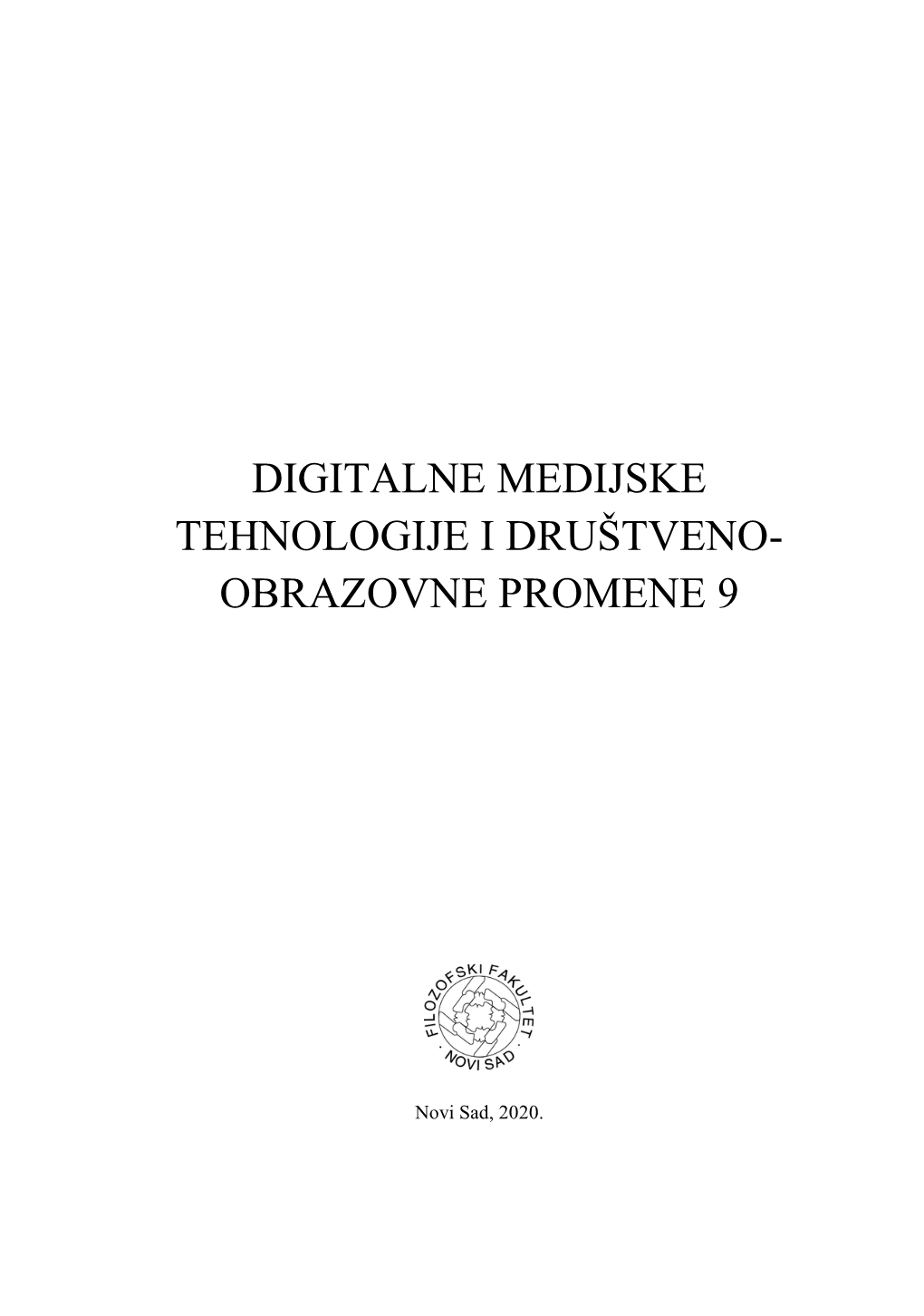 Digitalne Medijske Tehnologije I Društveno- Obrazovne Promene 9