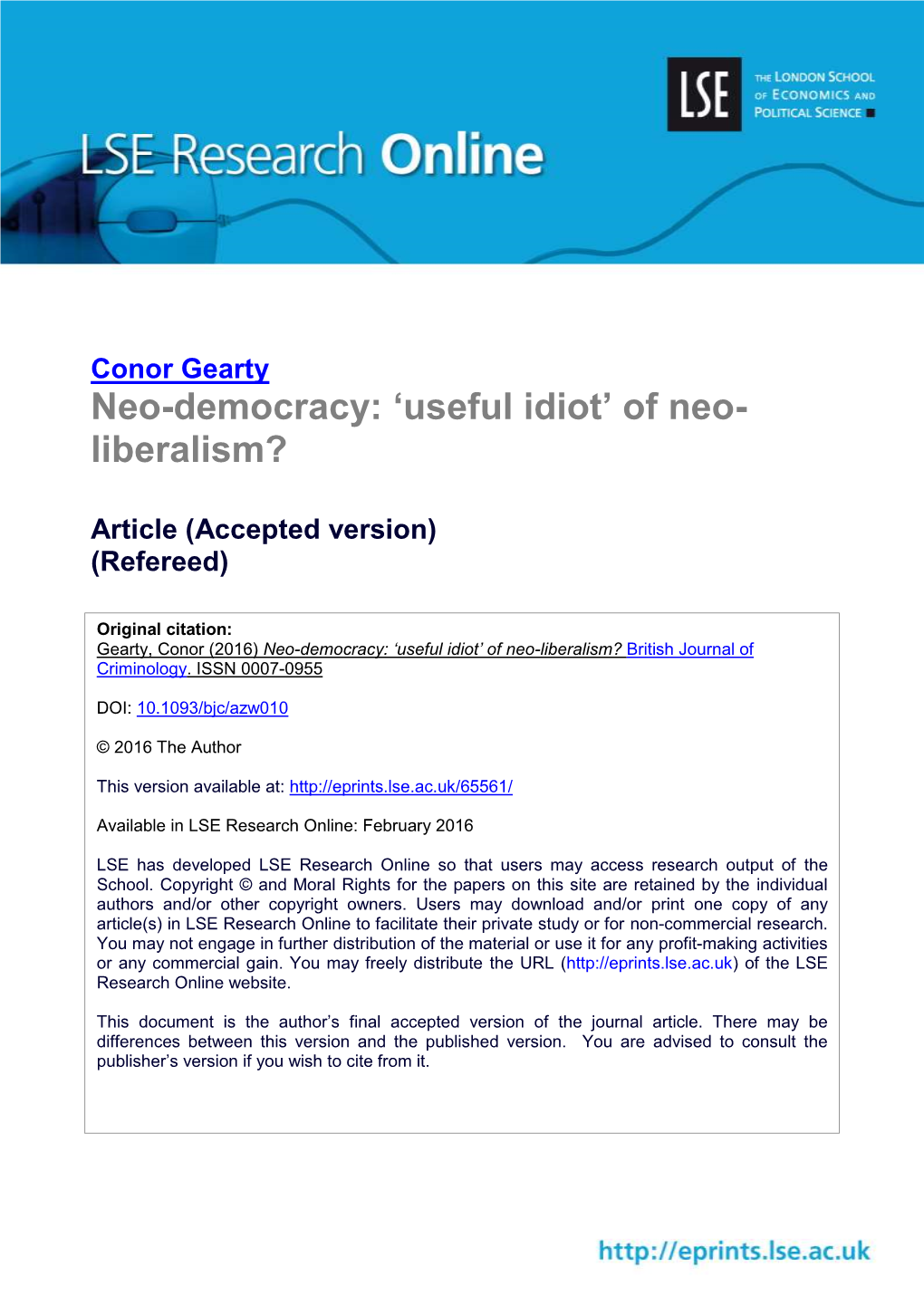 Neo-Democracy: ‘Useful Idiot’ of Neo- Liberalism?