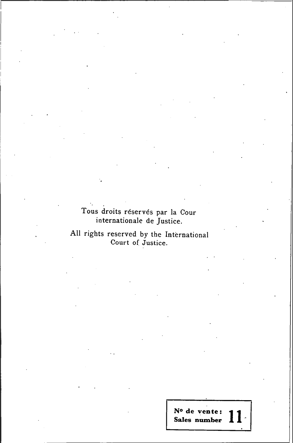 Tous Droits Réservés Par La Cour Internationale De Justice. Al1 Rights Reserved by the International Court of Justice