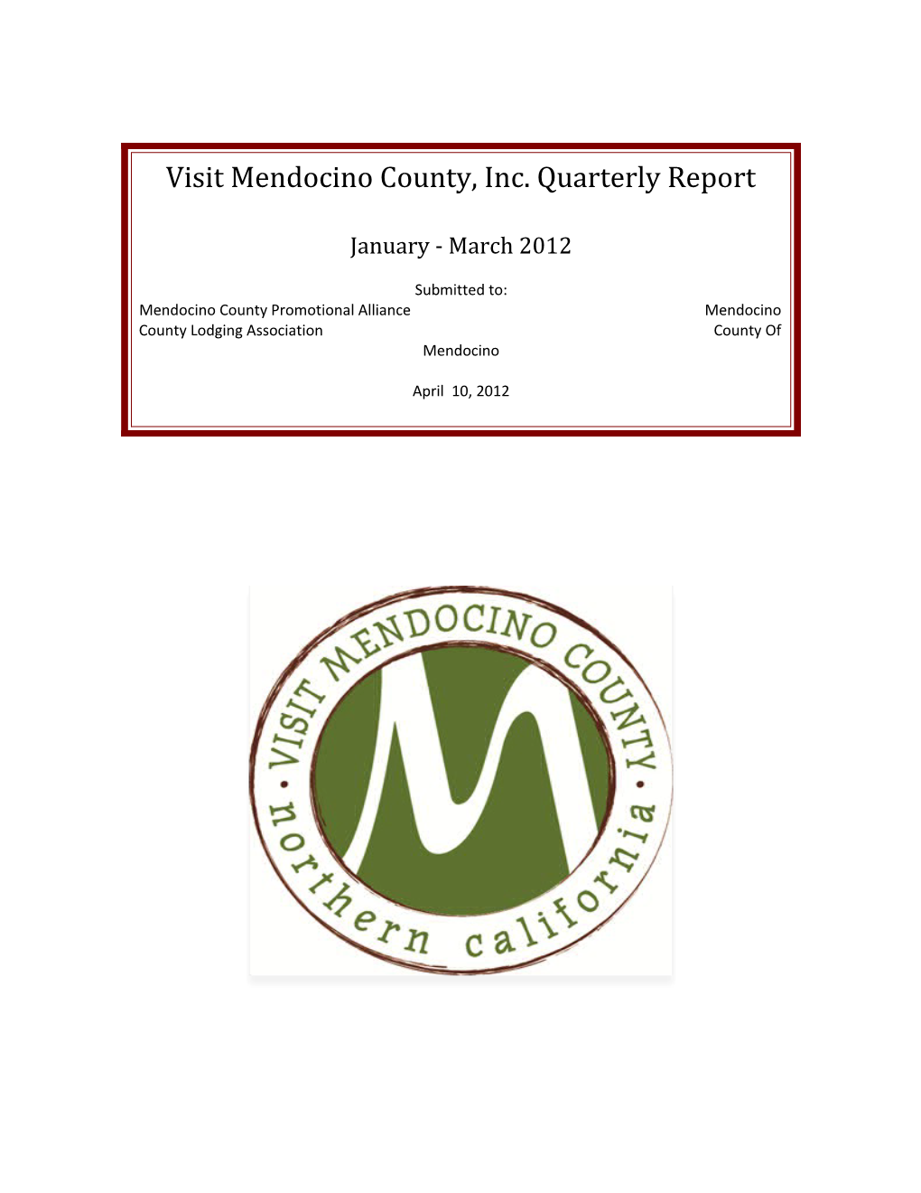 Visit Mendocino County, Inc. Quarterly Report