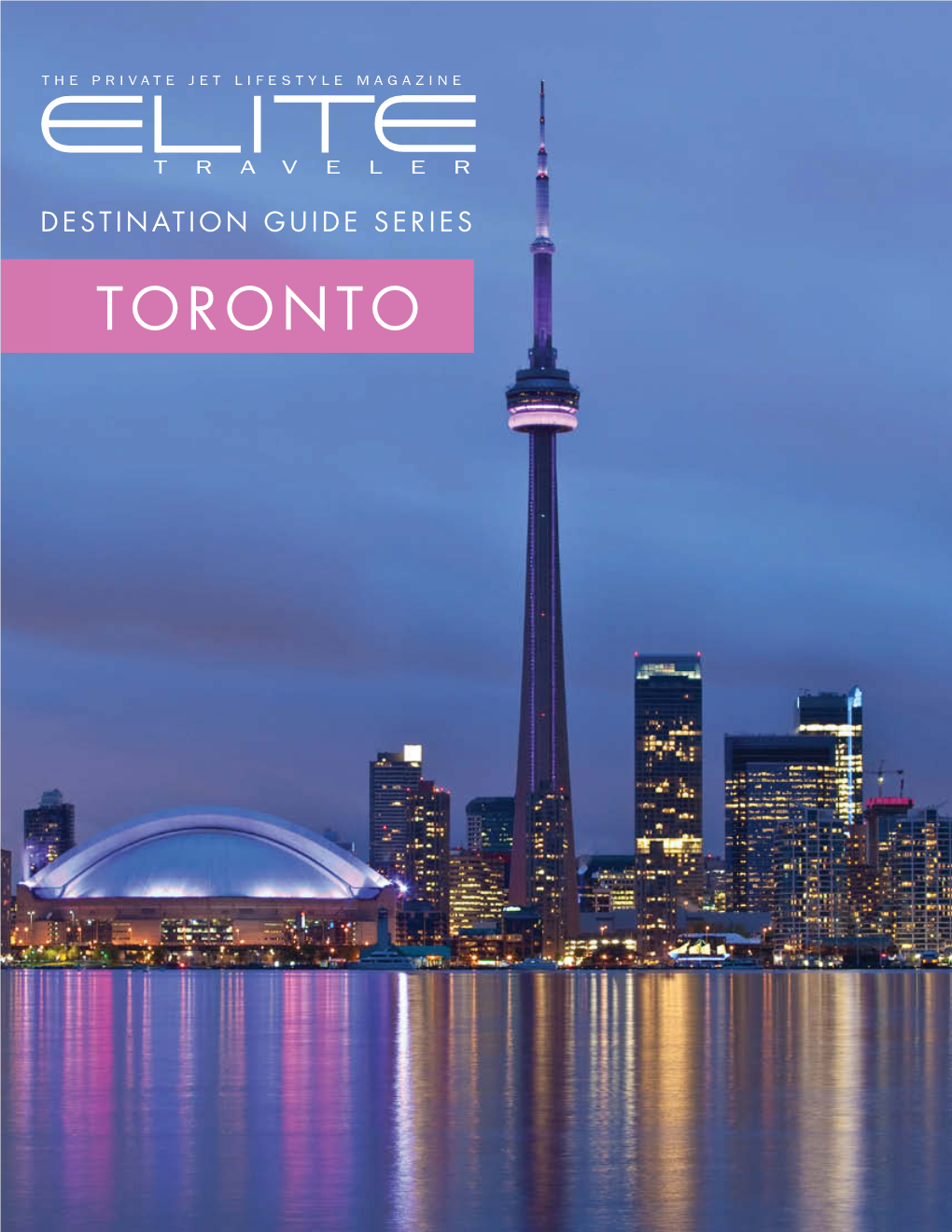 Toronto Elite Guide to Toronto
