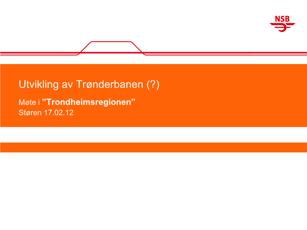 Utvikling Av Trønderbanen (?)