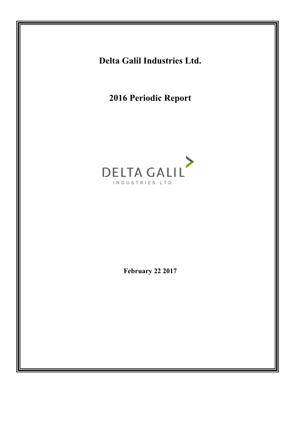 Delta Galil Industries Ltd. 2016 Periodic Report