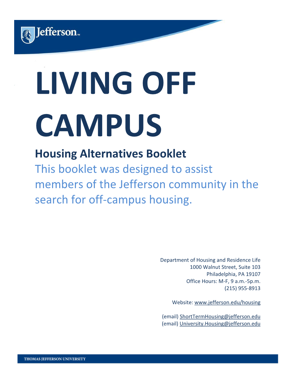 Housing Alternatives Booklet This Booklet Was Designed to Assist Members of the Jefferson Community in the Search for Off-Campus Housing