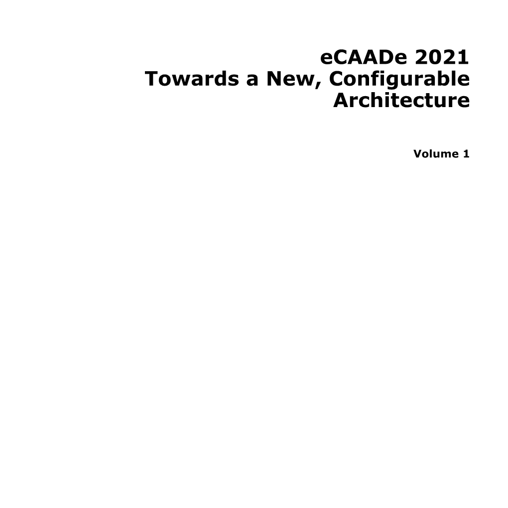 Ecaade 2021 Towards a New, Configurable Architecture