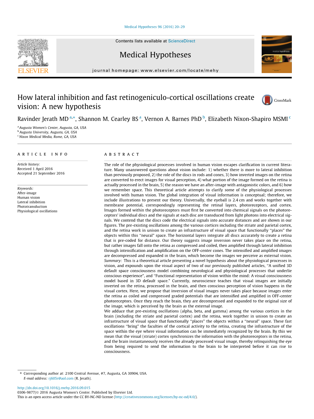 How Lateral Inhibition and Fast Retinogeniculo-Cortical Oscillations Create Vision: a New Hypothesis ⇑ Ravinder Jerath MD A, , Shannon M