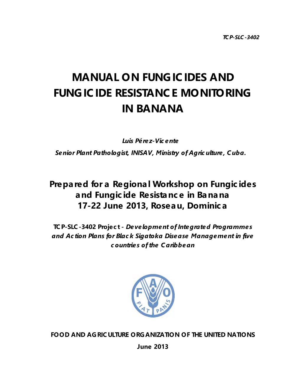 Manual on Fungicides and Fungicide Resistance Monitoring in Banana