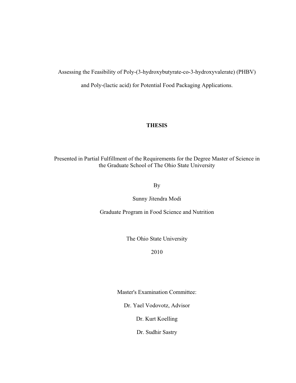 (PHBV) and Poly(Lactic Acid) (PLA) Blends Were Studied