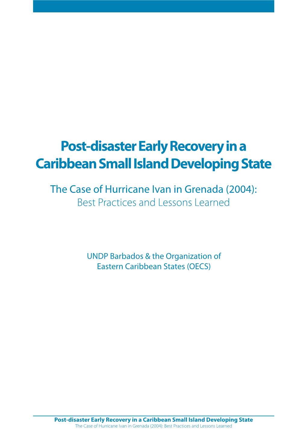 Post-Disaster Early Recovery in a Caribbean Small Island Developing State