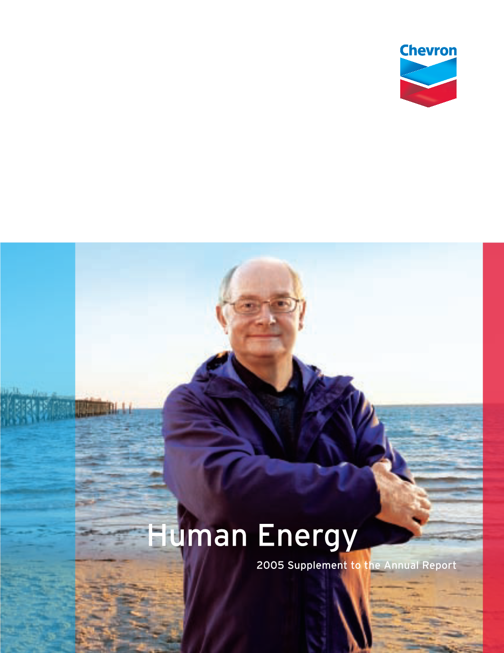 Human Energy 2005 Supplement to the Annual Report Table of Contents