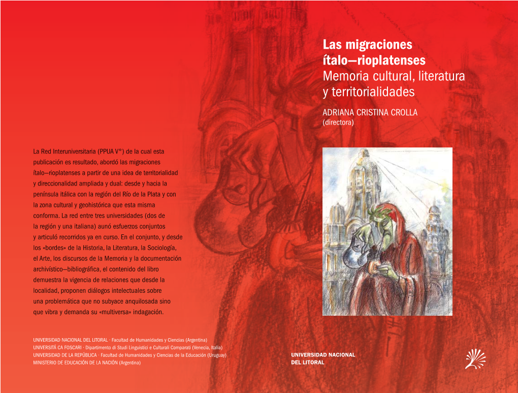 Las Migraciones Ítalo—Rioplatenses Memoria Cultural, Literatura Y Territorialidades ADRIANA CRISTINA CROLLA (Directora)
