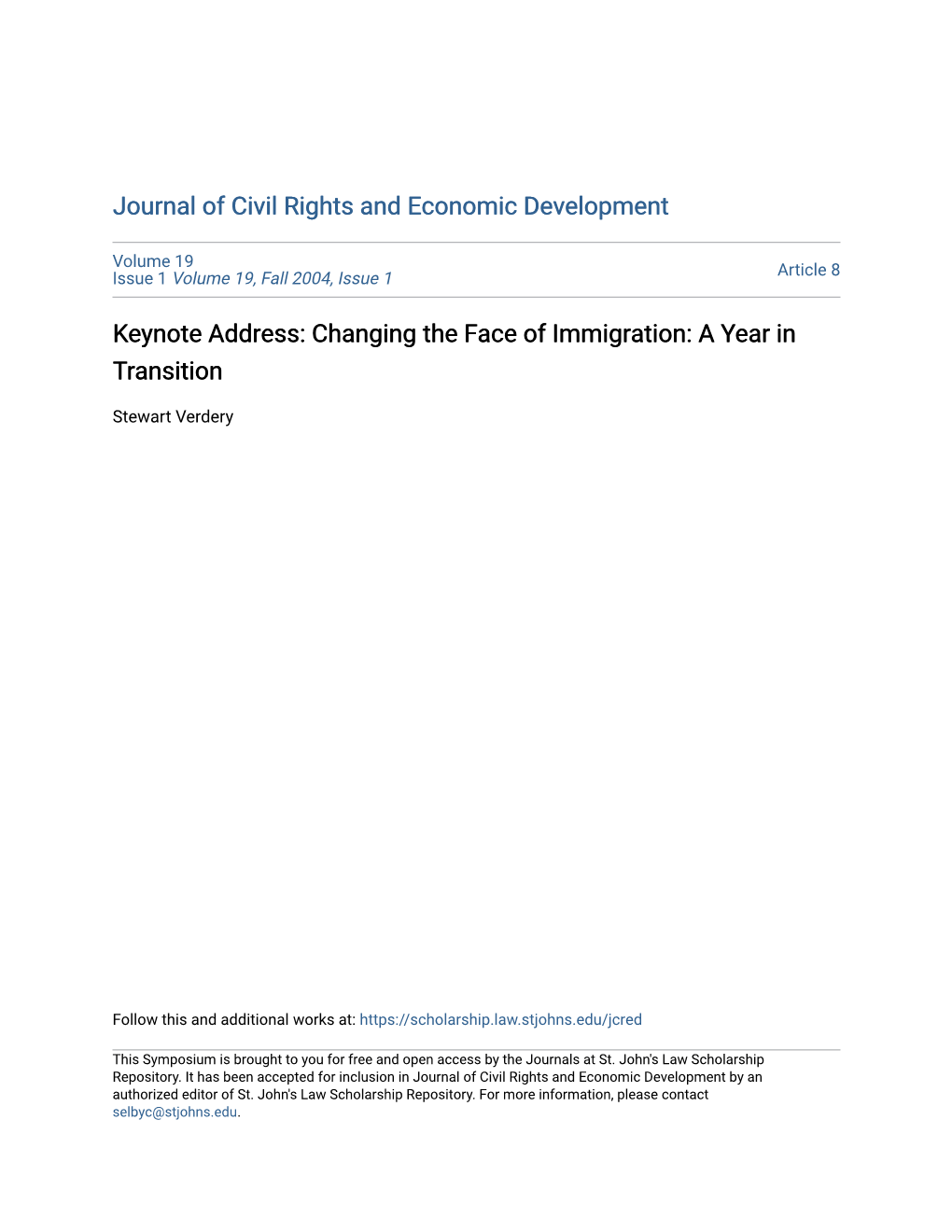 Keynote Address: Changing the Face of Immigration: a Year in Transition