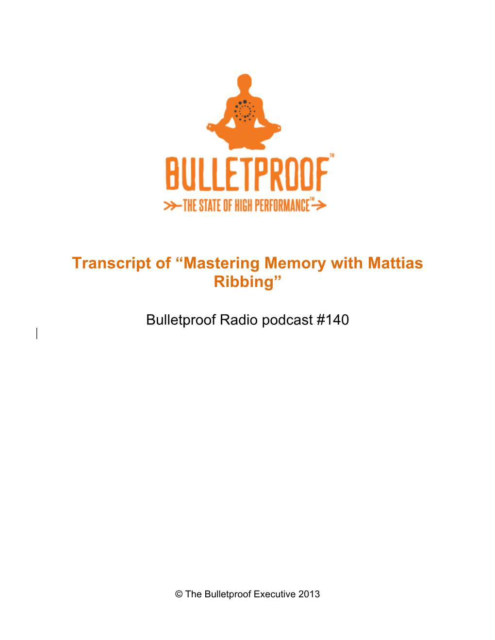 Transcript of “Mastering Memory with Mattias Ribbing”