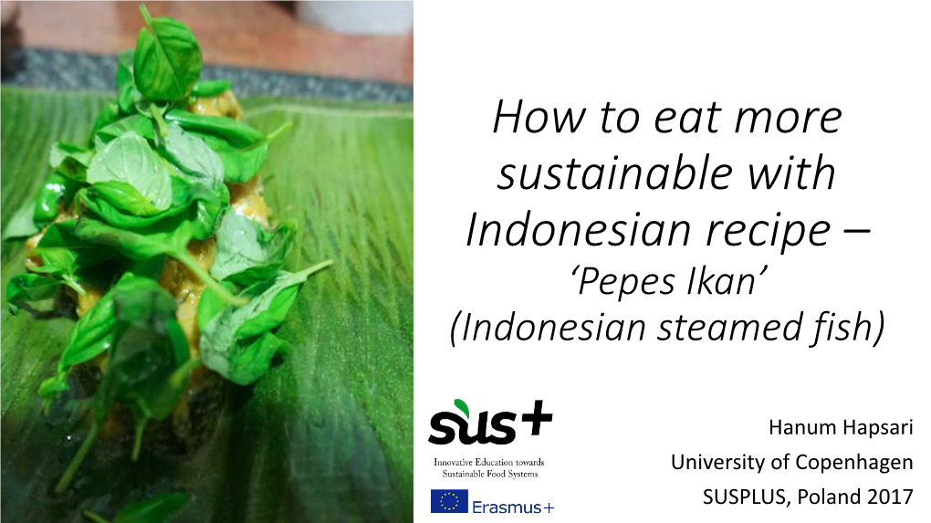 How to Eat More Sustainable with Indonesian Recipe – Pepes Ikan (Indonesian Steamed Fish)