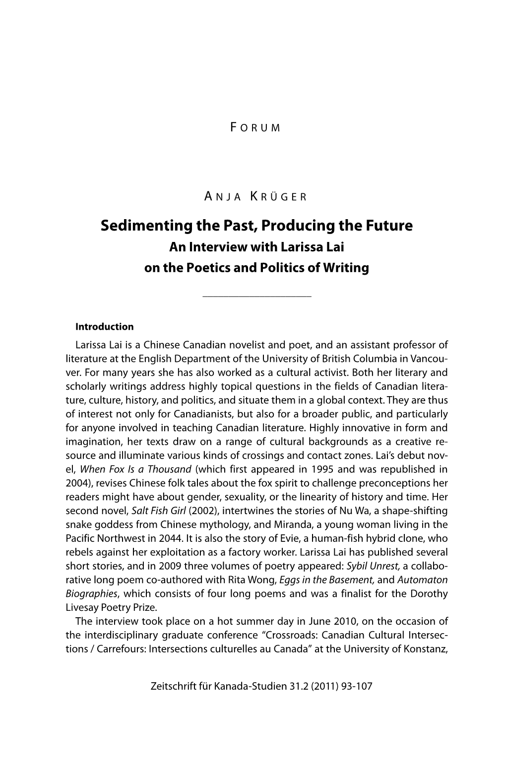Sedimenting the Past, Producing the Future an Interview with Larissa Lai on the Poetics and Politics of Writing