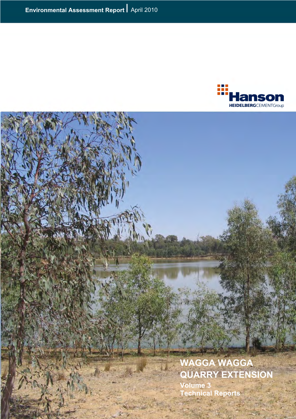 WAGGA WAGGA QUARRY EXTENSION Volume 3 Technical Reports