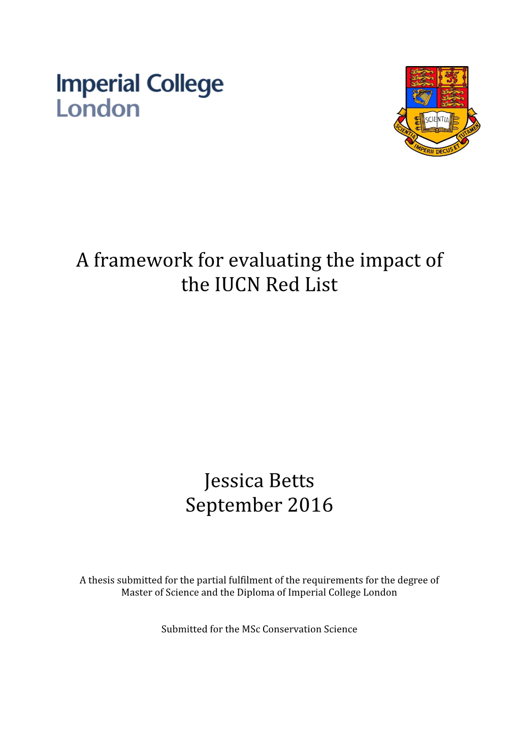 A Framework for Evaluating the Impact of the IUCN Red List Jessica Betts