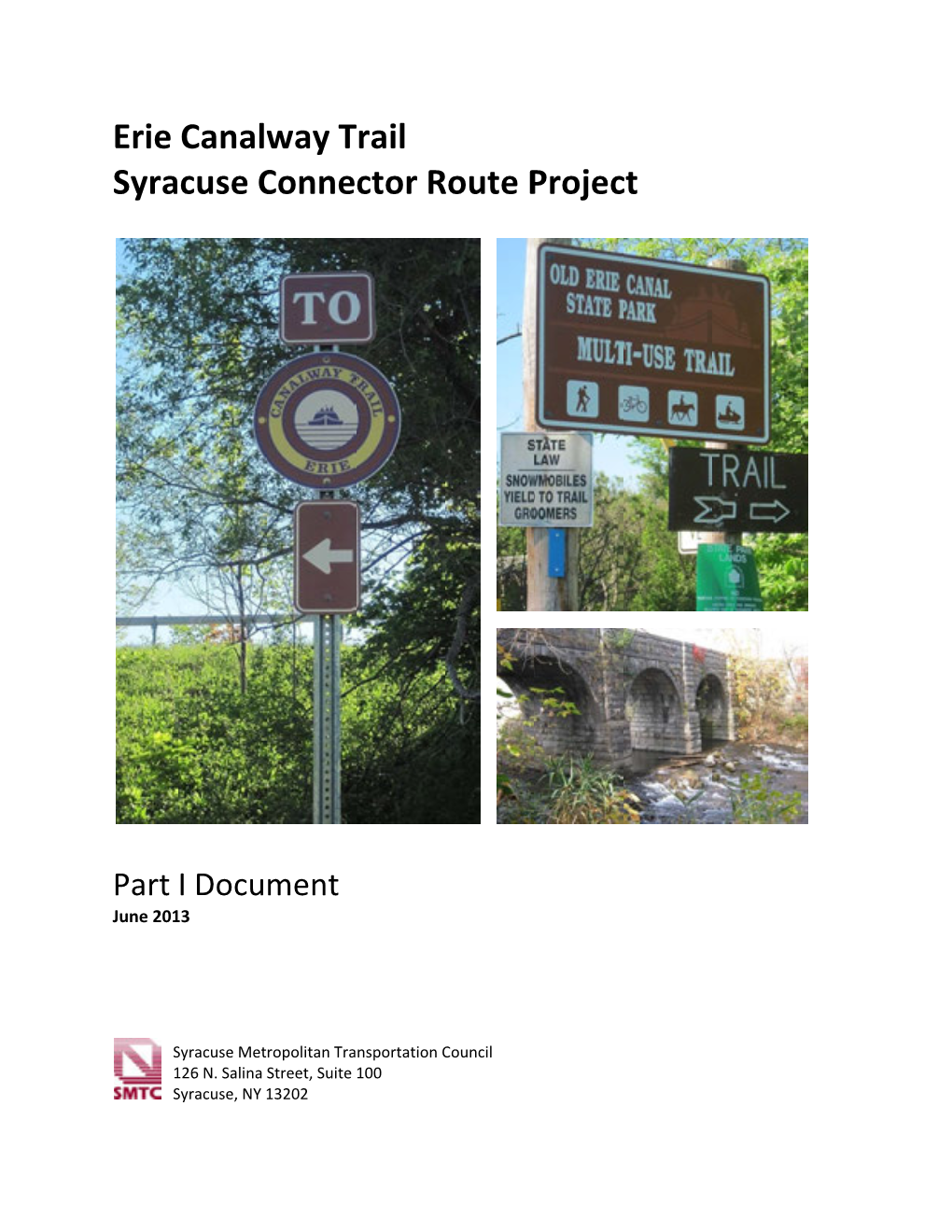 Erie Canalway Trail – Syracuse Connector Route Project Syracuse Metropolitan Transportation Council