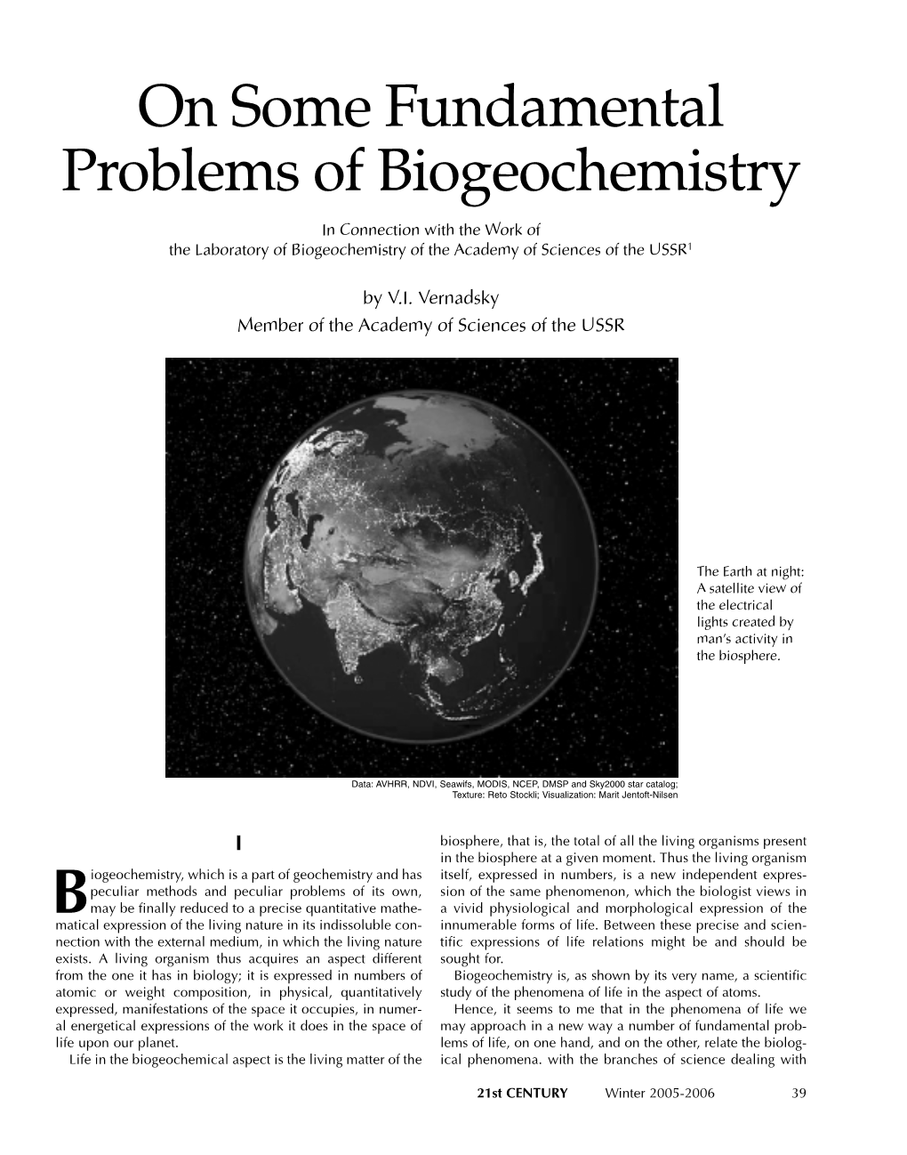 On Some Fundamental Problems of Biogeochemistry