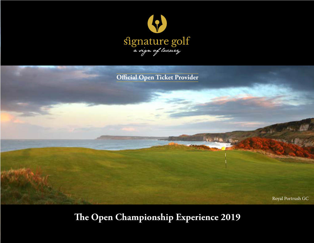 The Open Championship Experience 2019 Signature Golf Specializes in Unique, Luxury Golf Travel to the UK and Ireland