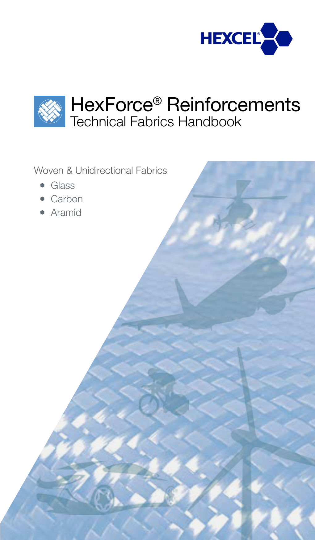 Hexforce® Reinforcements Technical Fabrics Handbook