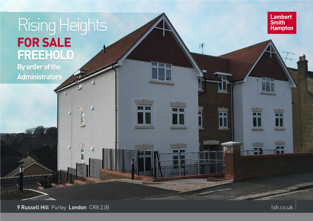 Rising Heights for SALE FREEHOLD by Order of the Administrators