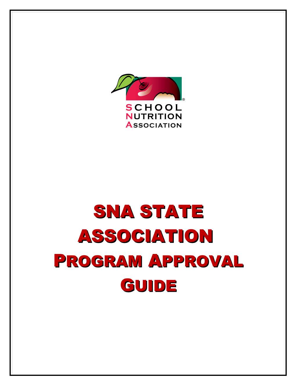 Sna State Affiliate Guide