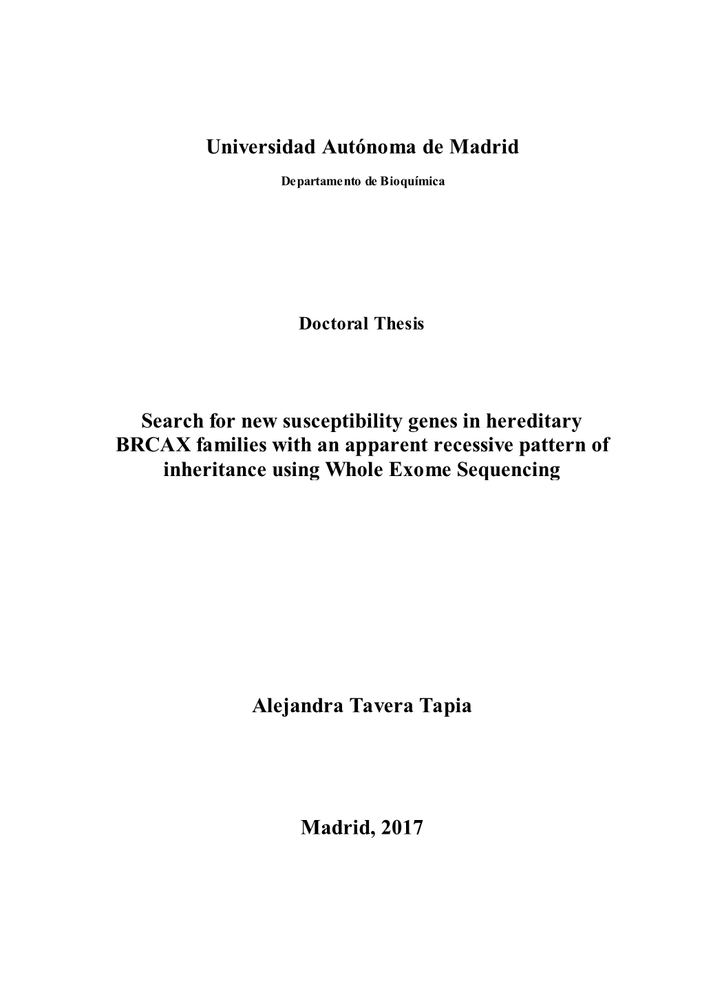 Universidad Autónoma De Madrid Search for New Susceptibility Genes in Hereditary BRCAX Families with an Apparent Recessive Patt