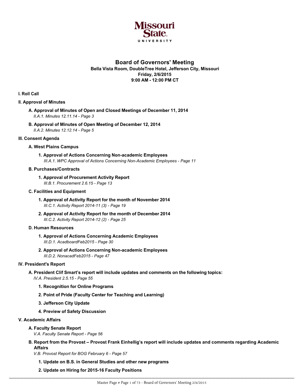 Board of Governors' Meeting Bella Vista Room, Doubletree Hotel, Jefferson City, Missouri Friday, 2/6/2015 9:00 AM - 12:00 PM CT