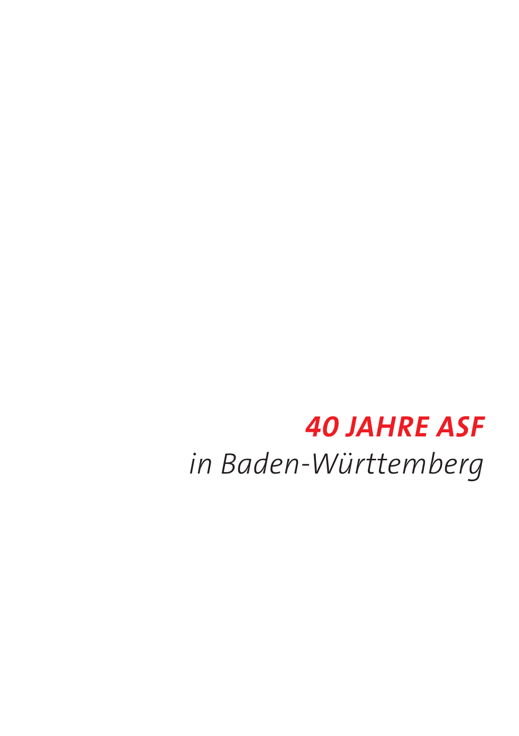 Broschüre "40 Jahre ASF Baden-Württemberg"