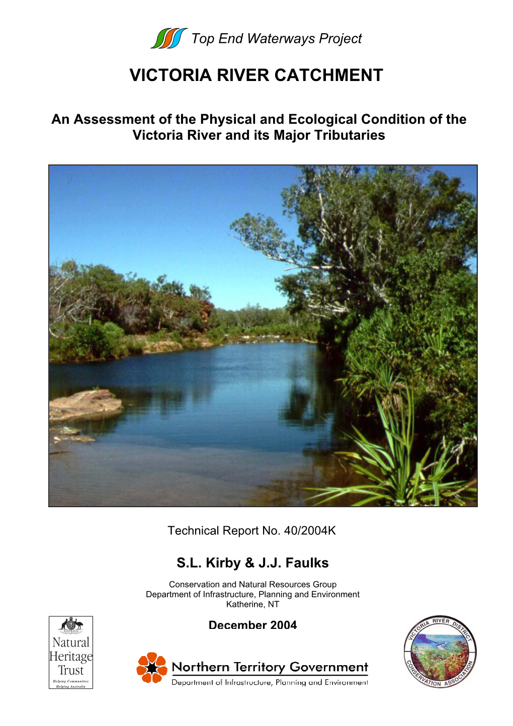 An Assessment of the Physical and Ecological Condition of the Victoria River and Its Major Tributaries