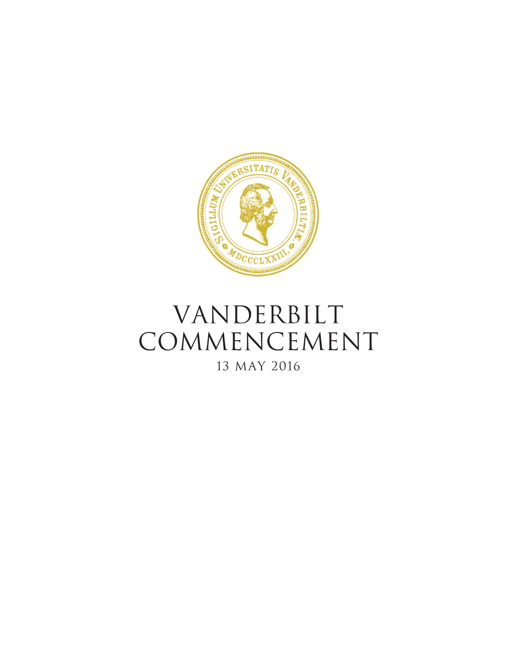 VANDERBILT COMMENCEMENT 13 May 2016 20Th