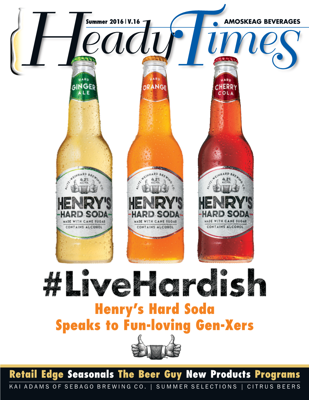 Henry's Hard Soda Speaks to Fun-Loving Gen-Xers