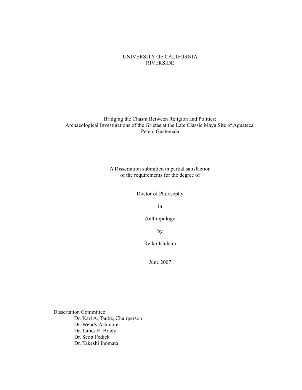 Bridging the Chasm Between Religion and Politics: Archaeological Investigations of the Grietas at the Late Classic Maya Site of Aguateca, Peten, Guatemala