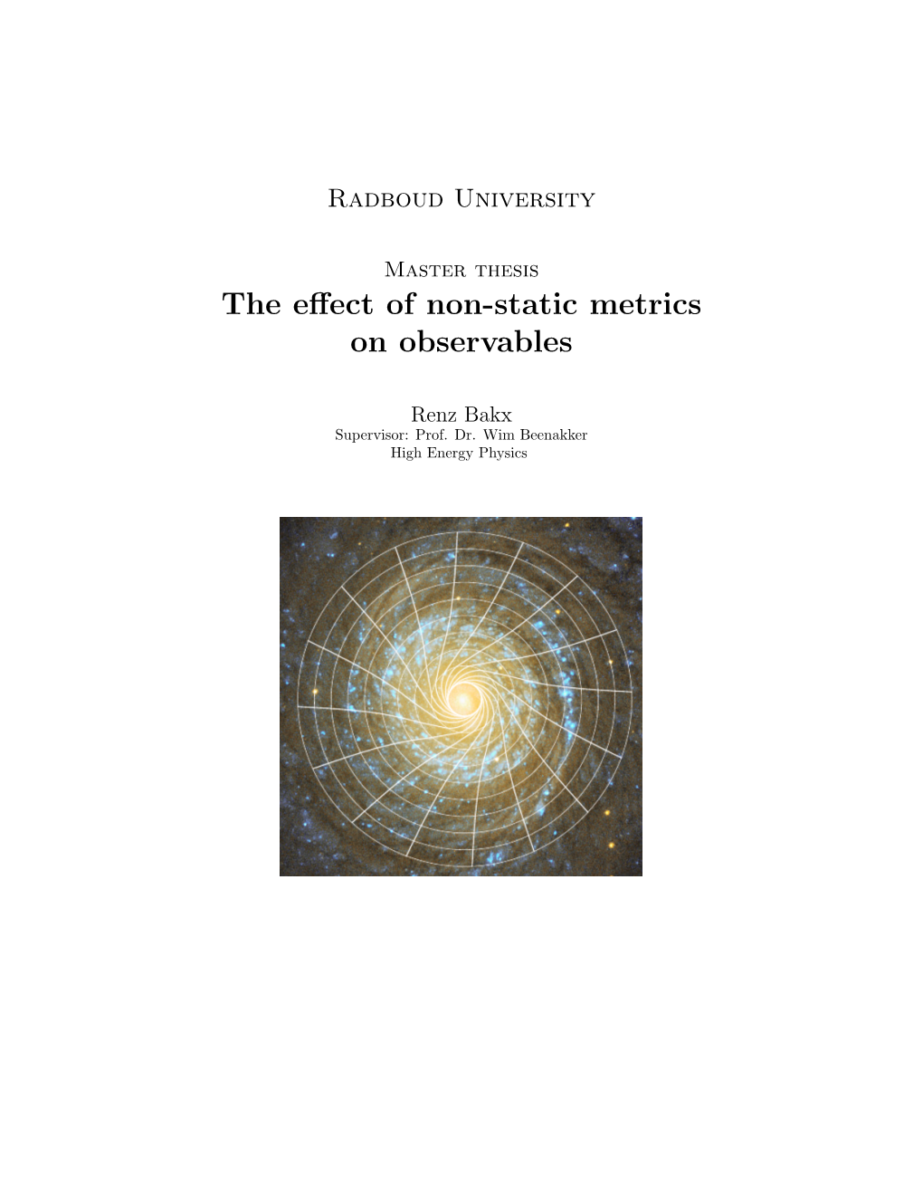 The Effect of Non-Static Metrics on Observables