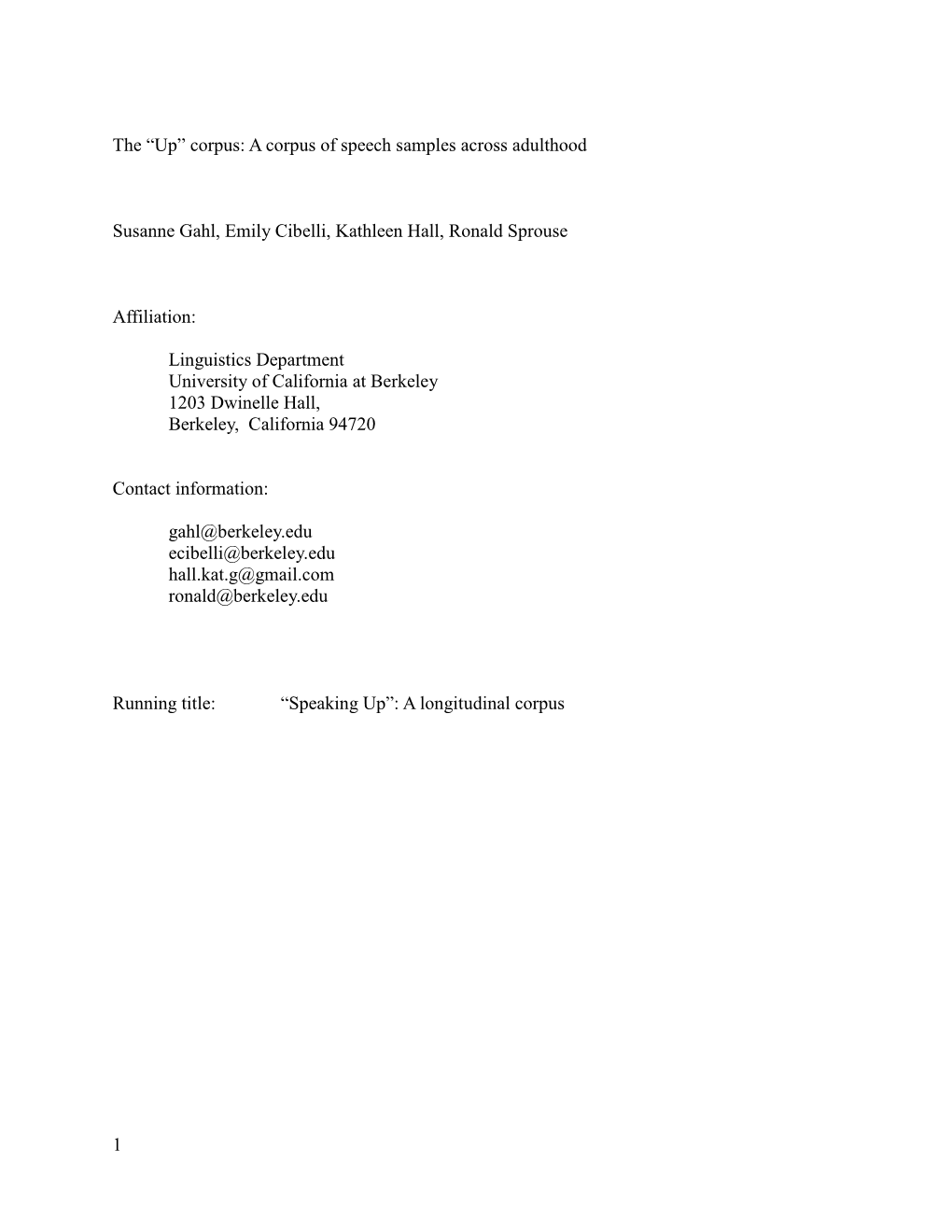 A Corpus of Speech Samples Across Adulthood Susanne Gahl, Emily Cibelli, Kathleen Hall, Ronald Sprouse Af