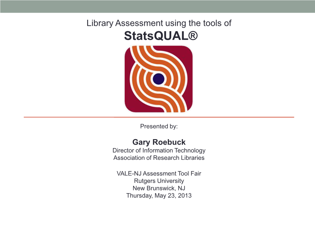 Library Assessment Using the Tools of Statsqual®