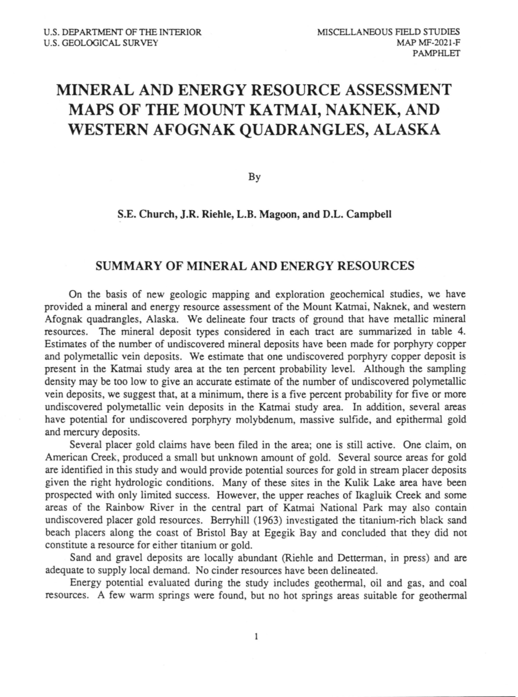 Mineral and Energy Resource Assessment Maps of the Mount Katmai, Naknek, and Western Afognak Quadrangles, Alaska