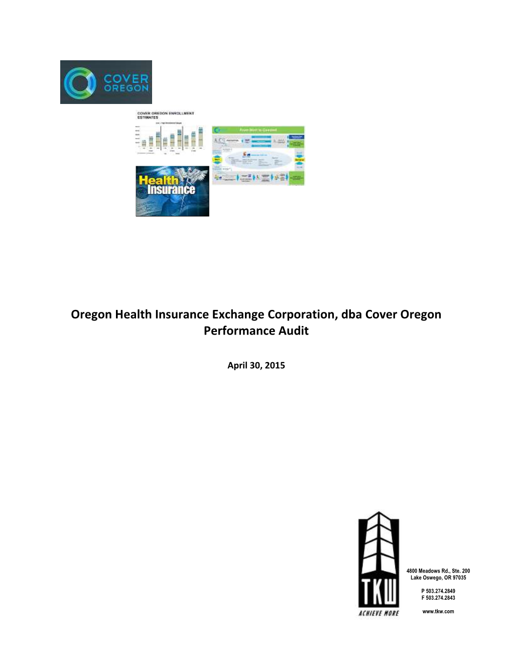 Oregon Health Insurance Exchange Corporation, Dba Cover Oregon Performance Audit