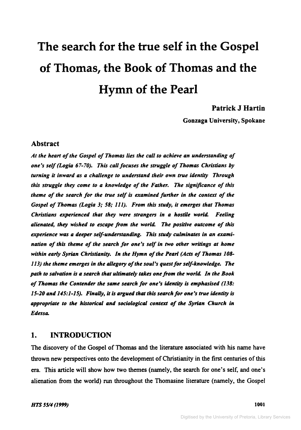 The Search for the True Self in the Gospel of Thomas, the Book of Thomas and the Hymn of the Pearl