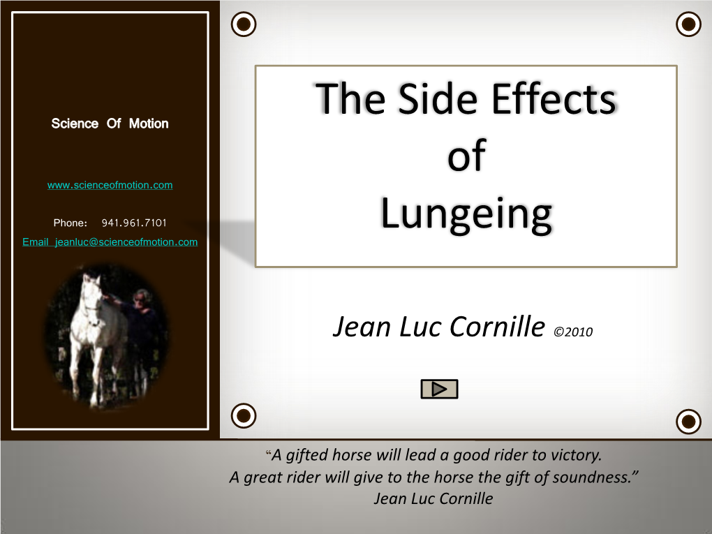 The Side Effects of Lungeing