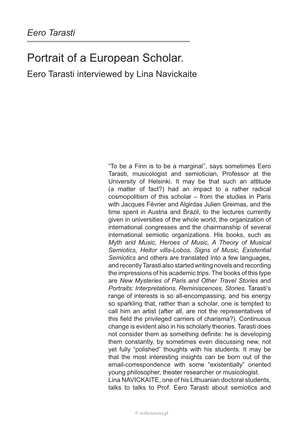 Portrait of a European Scholar. Eero Tarasti Interviewed by Lina Navickaite
