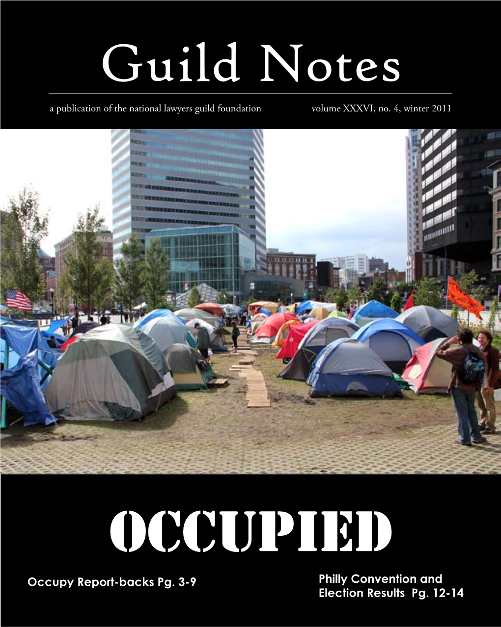 Occupy Report-Backs Pg. 3-9 Philly Convention and Election Results Pg