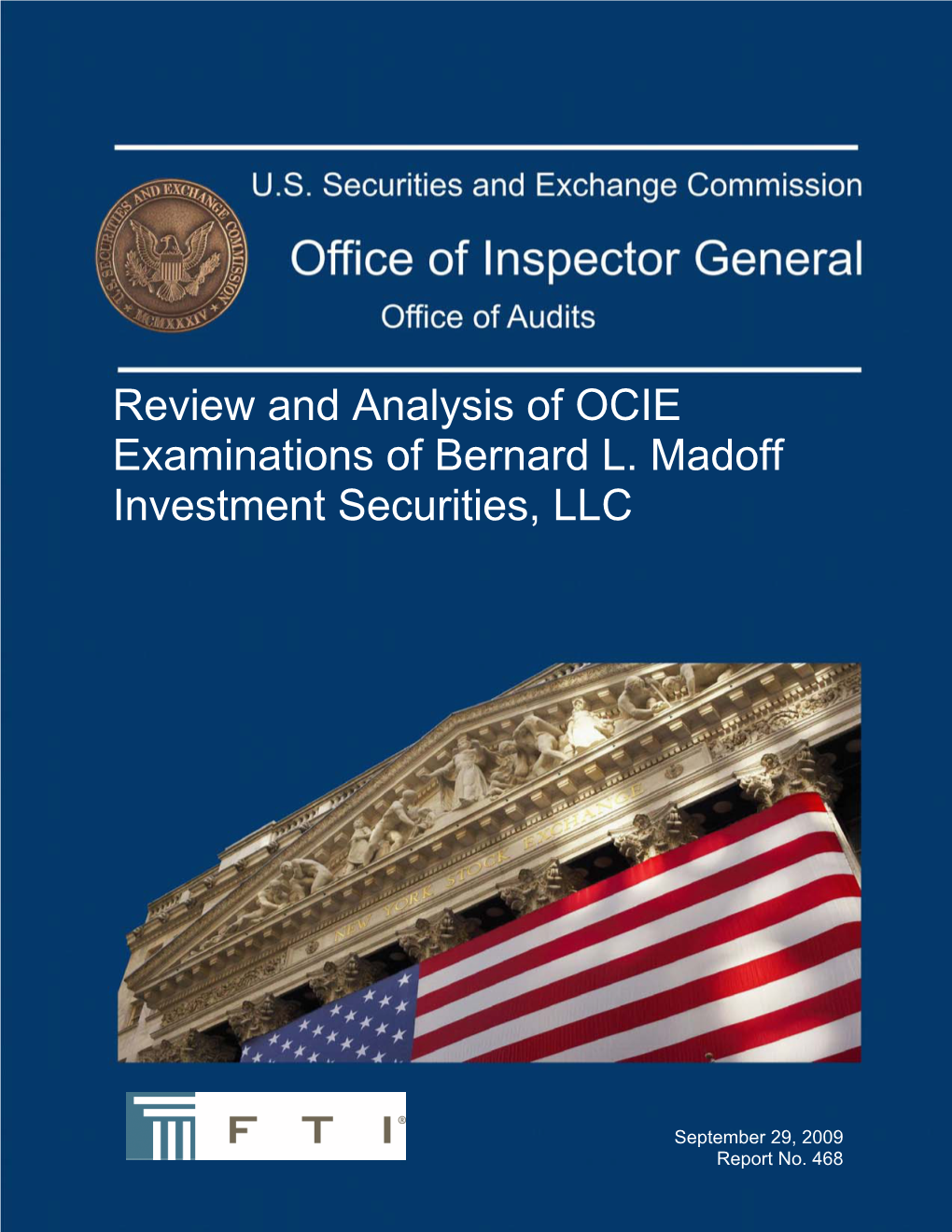Review and Analysis of OCIE Examinations of Bernard L. Madoff Investment Securities, LLC